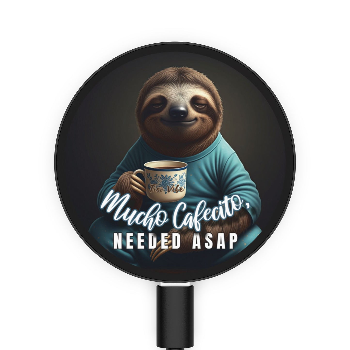 "Mucho Cafecito Needed ASAP" Magnetic Wireless Charger
