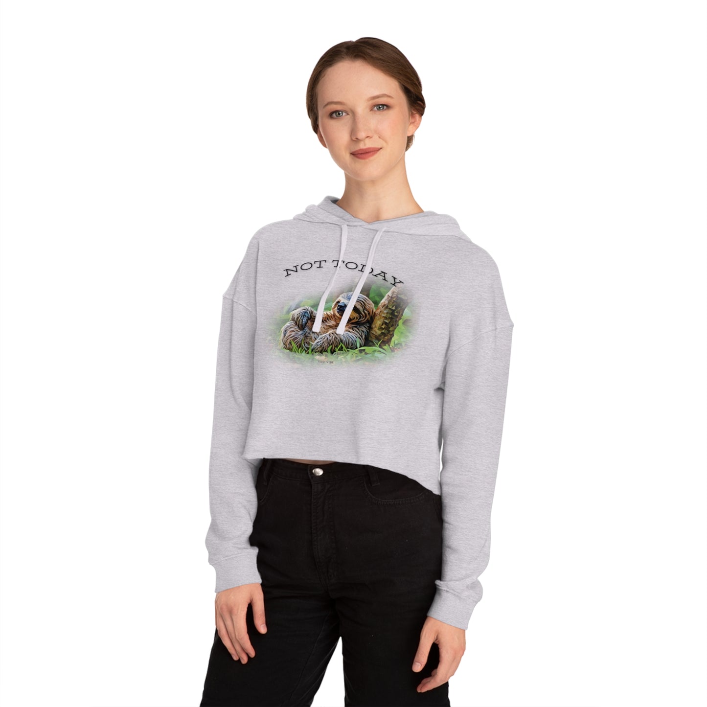 Not Today Women’s Cropped Hooded Sweatshirt