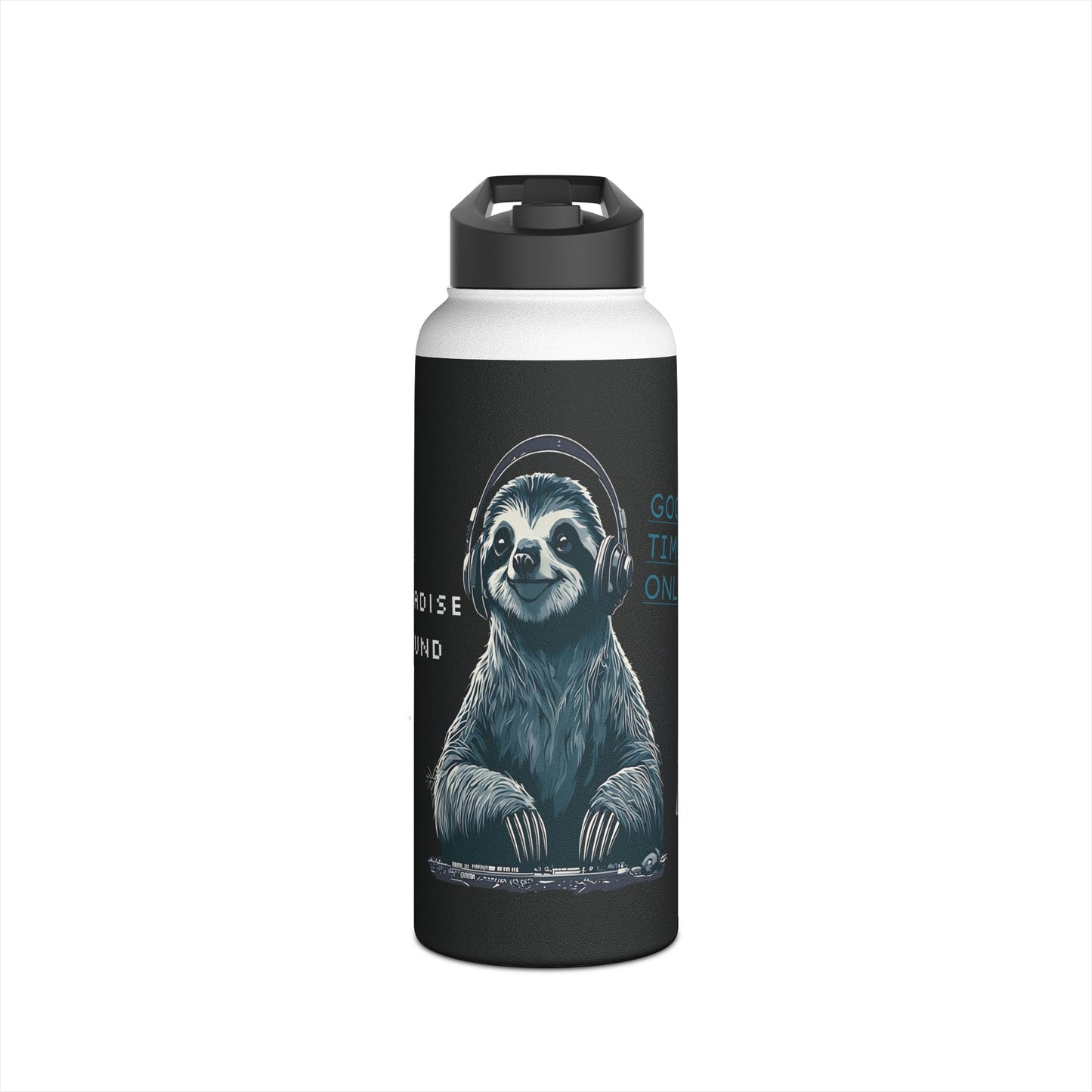 DJ Sloth Vibes – Good Times Only Stainless Steel Water Bottle