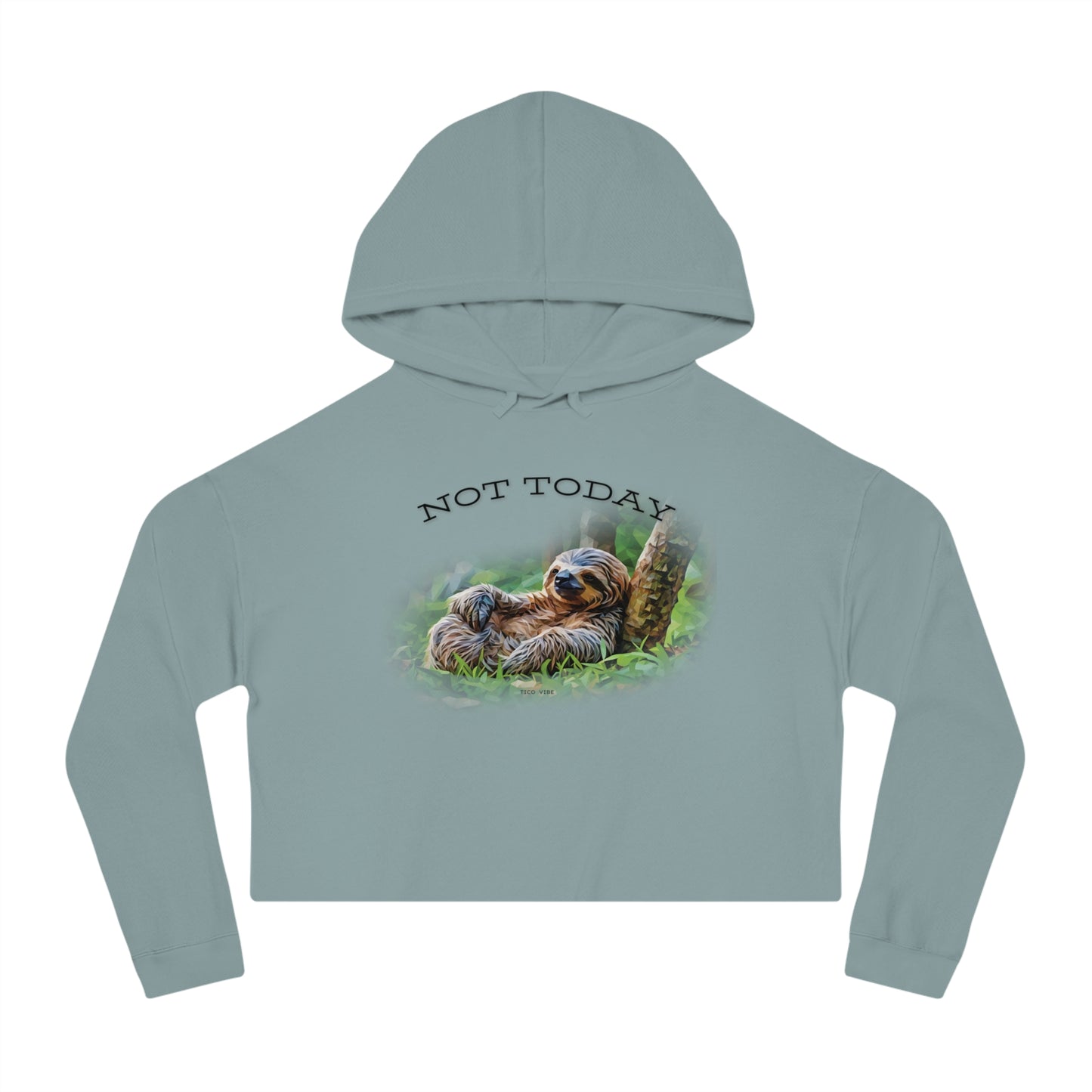 Not Today Women’s Cropped Hooded Sweatshirt