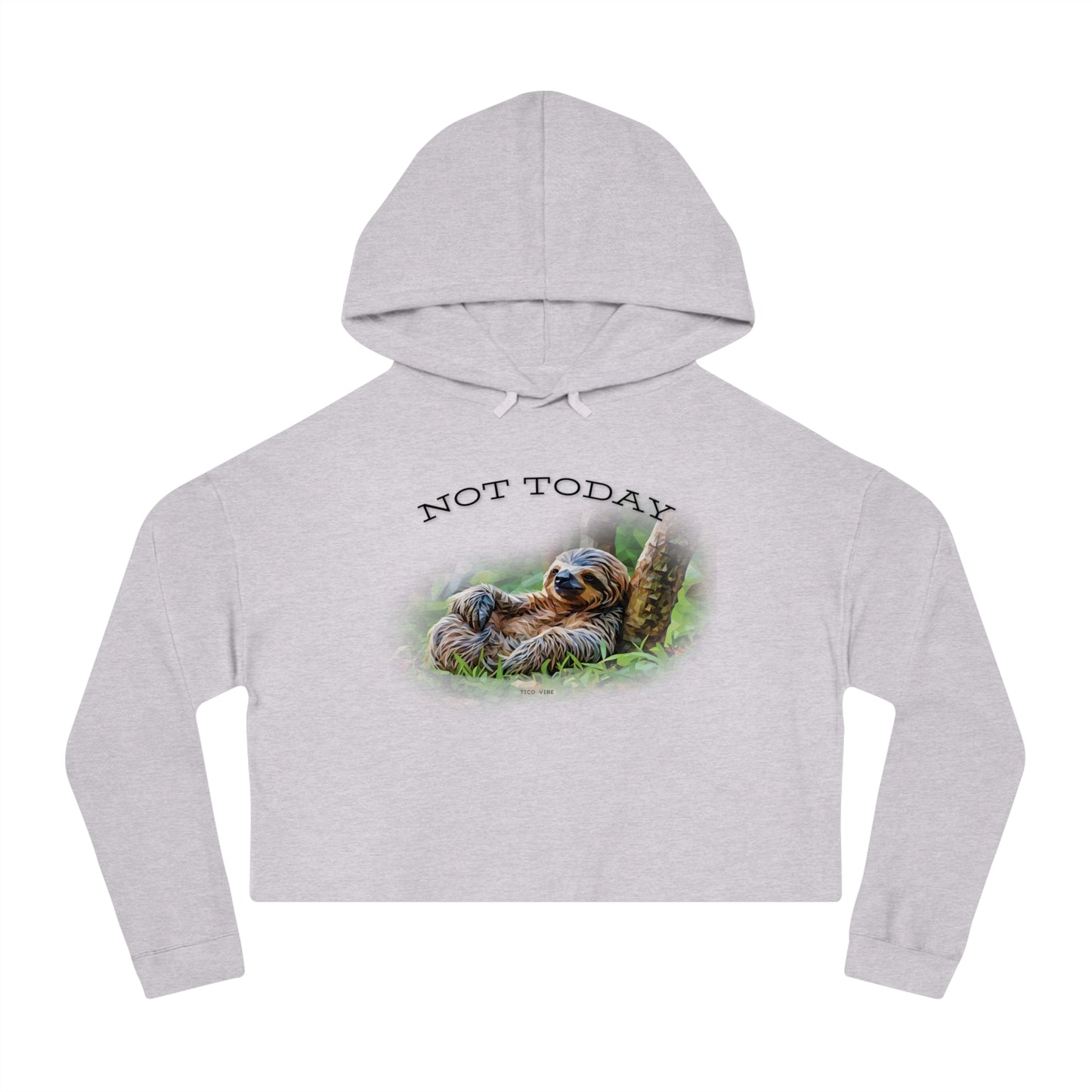 Not Today Women’s Cropped Hooded Sweatshirt