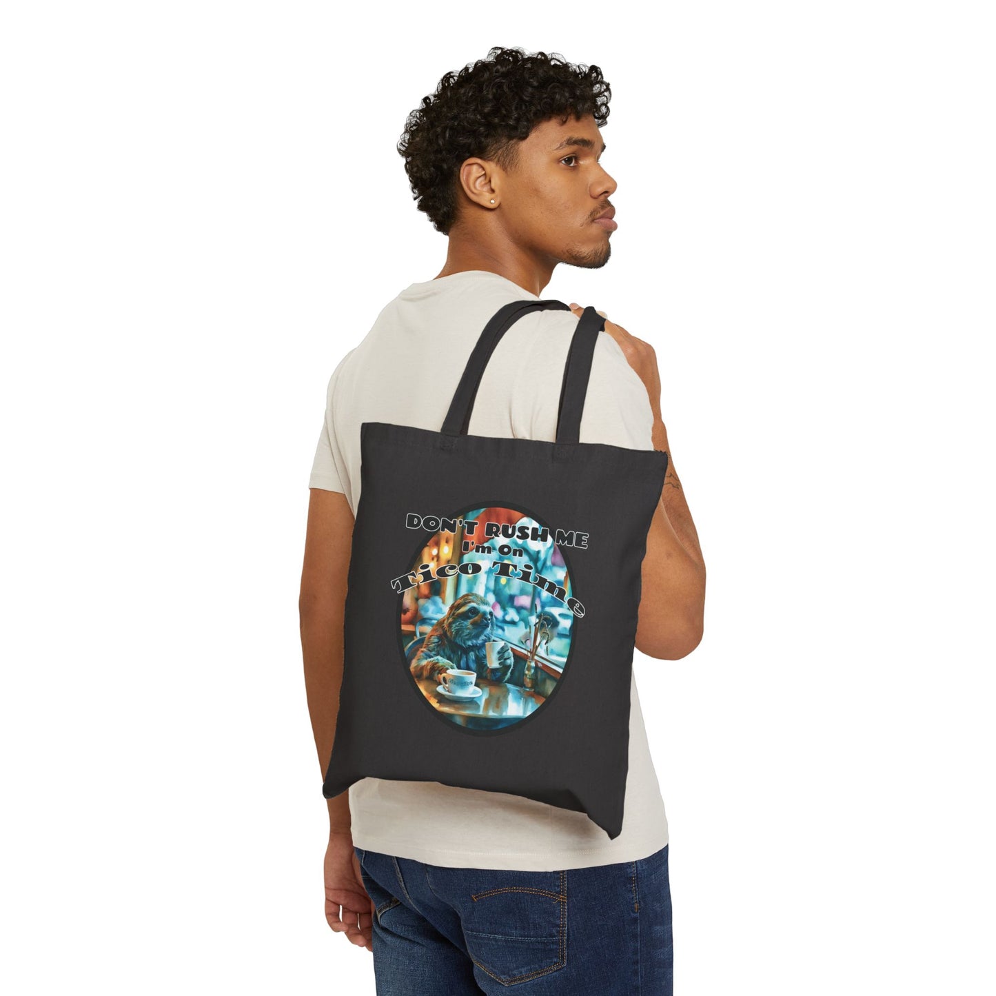 Don't Rush Me, I'm on Tico Time – Cotton Canvas Tote Bag