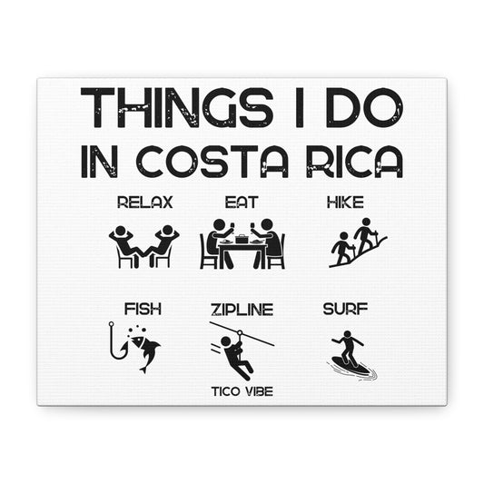 "Things I Do in Costa Rica" Matte Canvas, Stretched, 1.25"