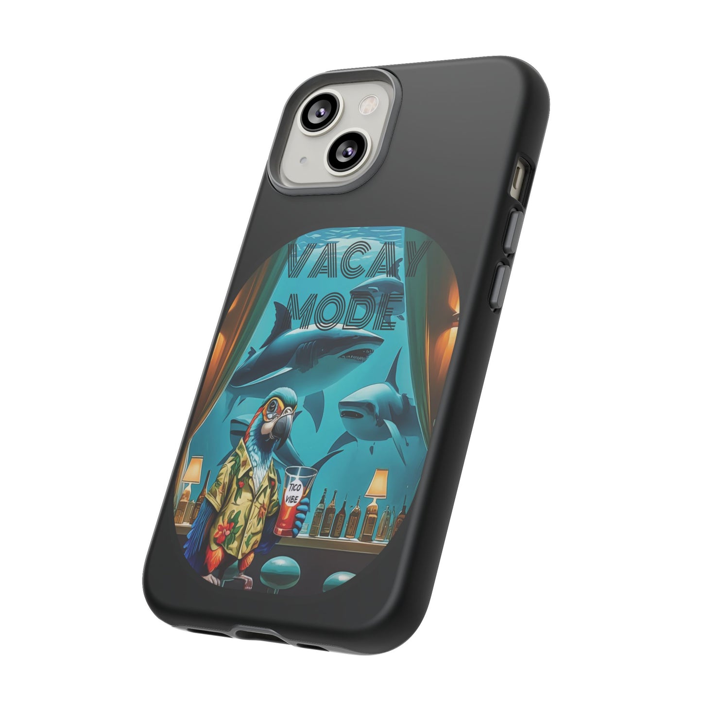 Vacay Mode Tough Cases