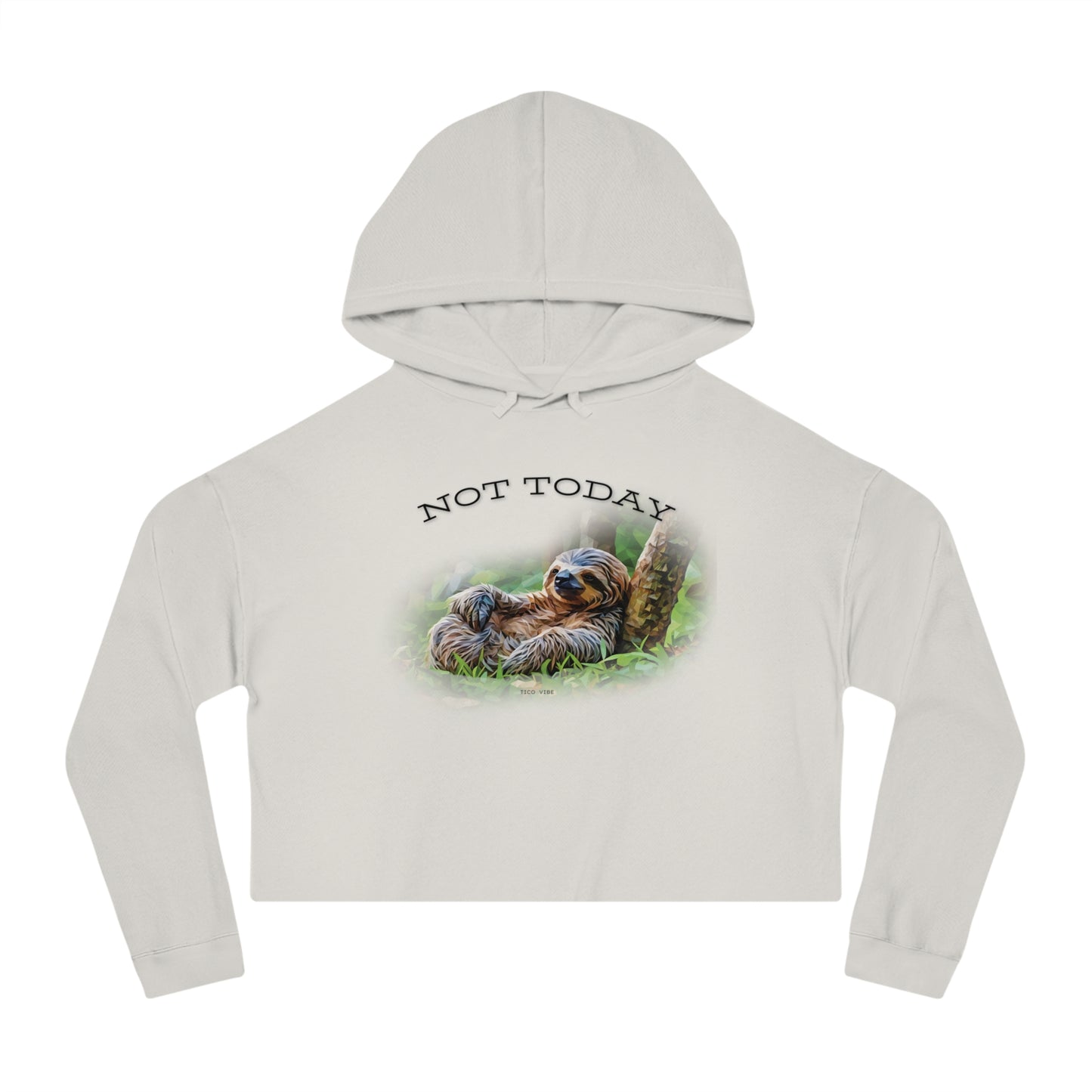 Not Today Women’s Cropped Hooded Sweatshirt