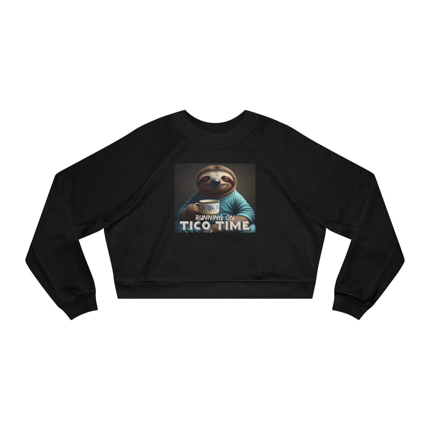 "Sloth running on Tico Time" Women's Cropped Fleece Pullover