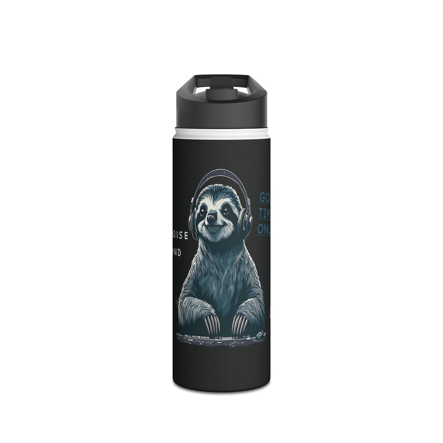 DJ Sloth Vibes – Good Times Only Stainless Steel Water Bottle